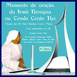 Momento Oração da Irmã Benigna na Tenda Cristo Rei